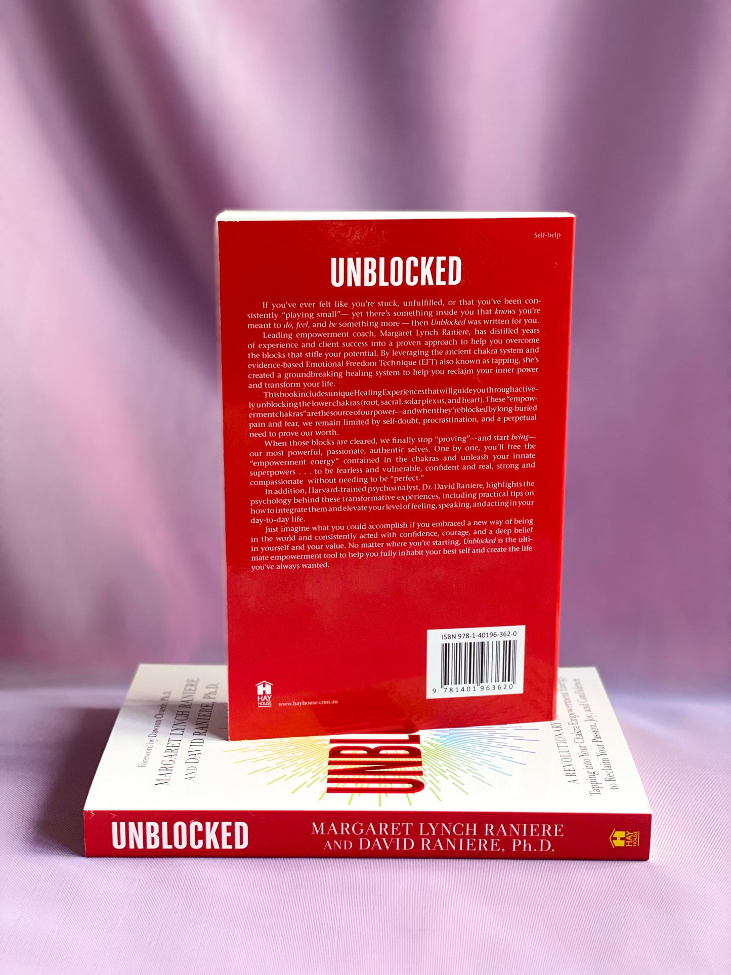 Unblocked: A Revolutionary Approach to Tapping into Your Chakra Empowerment Energy to Reclaim Your Passion, Joy, and Confidence